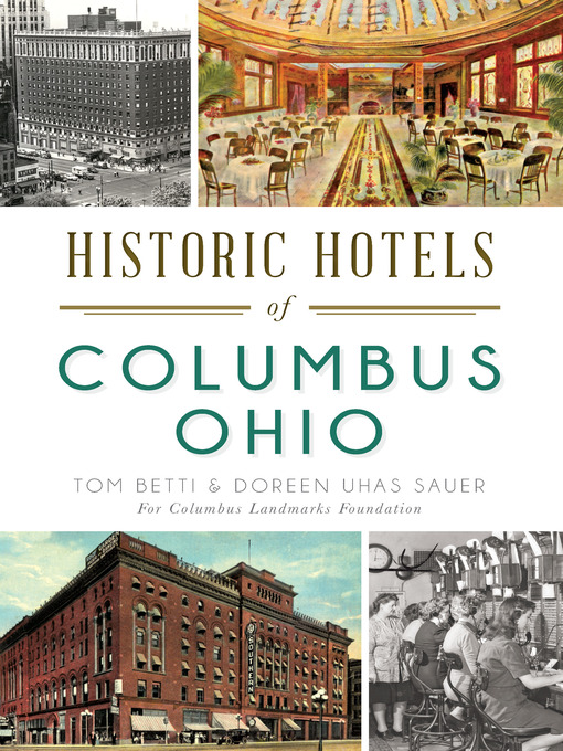Title details for Historic Hotels of Columbus, Ohio by Tom Betti - Available